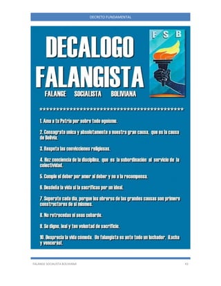 FALANGE SOCIALISTA BOLIVIANA 43
DECRETO FUNDAMENTAL
 