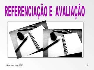 16 de março de 2016 10
 