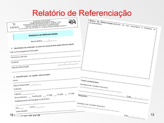 16 de março de 2016 13
Relatório de Referenciação
 