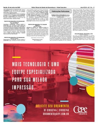 Recife, 24 de junho de 2020 Diário Oficial do Estado de Pernambuco - Poder Executivo Ano XCVII • NÀ 116 - 11
CARD ADMINISTRADORA DE BENEFÍCIOS EIRELI, CNPJ Nº
12.039.966/0001-11 Valor: R$1.325.078,65. Prazo: 29/05/2020
a 06/08/2020. Gravatá/PE, 29 de maio de 2020. Luiz Ribamar
Santos de Melo - Secretário de Saúde.
1º T.A. ao CT CEL/FMS Nº 001/2019. Referente a prorrogação de
prazo pelo período de 12 (doze) meses. Contratante: SECRETARIA
DE SAÚDE. Contratada: H MENDES DA SILVA ASSESSORIA -
ME, CNPJ Nº 26.953.814/0001-34 Valor: R$64.800,00. Prazo:
27/04/2020 a 27/04/2021. Gravatá/PE, 24 de abril de 2020. Luiz
Ribamar Santos de Melo - Secretário de Saúde.
PREFEITURA MUNICIPAL DE GARANHUNS
CNPJ 11.303.906/0001-00
AVISO DE LICITAÇÃO
Concorrência nº 006/2020-PMG - Processo Licitatório nº
030/2020-PMG. Objeto: Concessão de serviço público para
ﬁns de padronização das bancas, gestão, organização e
manutenção das feiras livres realizadas em espaços públicos
do município de Garanhuns. Percentual de Oferta Mínima:
10% (dez por cento). Abertura 27/07/2020, às 10:00h (Horários
de Brasília). Edital disponível no site: www.garanhuns.pe.gov.br,
ou na CPL, sito à Rua 13 de Maio, s/n - Sala 4 (Anexo ao Antigo
Fórum). Informações: (87)3762-7019. EMAIL: pmg.licitacao@
gmail.com. Robson dos Santos Vasconcelos - Secretário
Interino de Des. Rural e Meio Ambiente.
PREFEITURA MUNICIPAL DE GARANHUNS
AVISO DE LICITAÇÃO
Pregão Eletrônico nº 017/2020-PMG - Processo Licitatório nº
027/2020-PMG. Objeto: Contratação de Empresa Especializada,
Visando a Instalação Luminárias a Led e Braços, para Atendimento
da Demanda de Iluminação Pública no Âmbito do Município
de Garanhuns/PE. Valor Máximo Admitido: R$ 332.576,00.
Início do acolhimento das propostas: 26/06/2020 às 09:00h.
Limite para acolhimento e abertura das propostas: 08/07/2020
às 09:00h. Abertura da sessão pública de lances: 08/07/2020
às 10:00h (HORÁRIOS DE BRASÍLIA). Edital disponível nos
sites: www.licitacoes-e.com.br. Nº Licitação 821192, no Portal
da Transparência: www.garanhuns.pe.gov.br/transparencia,
pelo e-mail: pmg.licitacao@gmail.com, ou ainda, na Comissão
Permanente de Licitação, sito à Rua 13 de Maio, s/n - Sala 4
(Anexo ao Antigo Fórum). Fone: (87) 3762-7019. Pedro Carlos
Reinaux Maia – Secretário de Obras e Serviço Públicos.
PREFEITURA MUNICIPAL DE JOAQUIM
NABUCO
AVISO DE LICITAÇÃO
PROCESSO Nº 032/2020. CPL. TOMADA DE PREÇO -Nº
02/2020 - NATUREZA: Serviço. – OBJETO: Contratação de
empresa de engenharia para execução dos serviços de reforma
dos prédios : Mercado Público, Banheiro Municipal (anexo) e box
da Praça Diário de Pernambuco do Município de Joaquim Nabuco
–PE. Valor R$: 320.752,92. Data e hora da sessão: às 10:00 h.
do dia 15 de julho de 2020. Informações: pelo e-mail: cpl2018j.
nabuco@hotmail.com (esclarecimentos e impugnações). Edital
disponível no site: Joaquim nabuco.pe.gov.br local em que os
interessados poderão ler e obter o texto integral do edital.
Joaquim Nabuco, 23 de junho de 2020.
Wellington Marques da Silva
Sec. de Infraestrutura
TERMELÉTRICA PERNAMBUCO III S.A.
CNPJ/MF 10.502.676/0001-37 NIRE 26.300.019.736
Companhia Aberta
Fato Relevante:ATermelétrica Pernambuco III S.A. (“Companhia”),
sociedade anônima com registro de companhia aberta na
Comissão de Valores Mobiliários (“CVM”) categoria “b”, sem ações
negociadas em bolsa de valores, informa que, em decorrência
da pandemia do COVID-19 e nos termos da Instrução CVM nº
625/2020 (“ICVM 625”), a Assembleia Geral de Debenturista
(“AGD”) do próximo dia 29/06/2020 às 15hrs, conforme edital
publicado no Diário Oﬁcial do Estado de Pernambuco e no Jornal
Diário do Comércio, nos dias 26, 27 e 28/09/2017, e, conforme
deliberado em AGD realizada e suspensa em 22/06/2020, às
15hrs, será realizada de modo exclusivamente digital, por meio
do sistema eletrônico Microsoft Teams. Para tanto, nos termos
da ICVM 625 e para ﬁns de organização da Companhia, devem
ser observadas as seguintes regras e procedimentos: (i) Os
debenturistas que desejarem participar da AGD, deverão solicitar
o link de acesso à Companhia ou à Pentágono S.A Distribuidora
de Títulos e Valores Mobiliários (“Agente Fiduciário”) até às 18hrs
do dia 25/06/2020, mediante pedido a ser enviado para os e-mails:
ri@utepeiii.com.br ou contencioso@pentagonotrustee.com.br,
observando o artigo 4º, §2º da ICVM 625; (ii) O link de acesso à
AGD será disponibilizado, somente, após envio da documentação
de comprovação de poderes, de modo que, o debenturista
deverá enviar a documentação de comprovação de poderes até
às 18hrs do dia 26/06/2020, a saber: debenturista pessoa física:
cópia de documento de identiﬁcação com foto e debenturista
pessoa jurídica: procuração válida e assinada e documentação
societária indicando poderes, conforme disposto no Edital de
Convocação; (iii) A Companhia alerta que, os debenturistas que
não apresentarem o pedido e os documentos de participação
necessários no prazo aqui solicitado, observado, contudo, o
artigo 4º, §2º da ICVM 625, não estarão aptos à participação na
AGD; (iv) A Companhia, ou o Agente Fiduciário, disponibilizarão
o link da plataforma digital, individualmente, em até 1 (um) dia de
antecedência da realização da AGD; e (v) Nos termos do artigo 3º,
inciso I, da ICVM 625 será disponibilizado aos debenturistas, nesta
data, modelo de instrução de voto através do site da Companhia,
qual seja, www.utepeiii.com.br. A instrução de voto devidamente
assinada, sem rasuras, deverá ser enviada à Companhia, ou ao
Agente Fiduciário, conforme estabelecido no item (i) acima. O
sistema eletrônico, nos termos da ICVM 625, também assegurará:
(i) o registro da presença dos debenturistas e dos respectivos
votos; (ii) a possibilidade de manifestação e de acesso simultâneo
a documentos apresentados durante a AGD que não tenham sido
disponibilizados anteriormente; (iii) a gravação integral da AGD; e
(iv) a possibilidade de comunicação entre debenturistas. Eventuais
esclarecimentos adicionais poderão ser obtidos através do e-mail
ri@utepeiii.com.br. Igarassu, 24/06/2020. Emiliano F. Stipanicic
Spyer. Diretor de Relações com Investidores.
UNILEVER BRASIL INDUSTRIAL LTDA
LICENÇA DE OPERAÇÃO
Torna público que requereu à PREFEITURA DE IGARASSU,
através da AGÊNCIA DE MEIO AMBIENTE DE IGARASSU, a sua
LICENÇA DE OPERAÇÃO com prazo de validade até 17/12/2020,
para fabricação detergentes em pó, na unidade produtiva
localizada na Rodovia BR 101 Norte - KM 43,6 – Centro, Igarassu
– PE.
Publicações Particulares
 