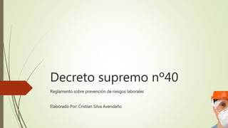 Decreto supremo nº40 | PPTX