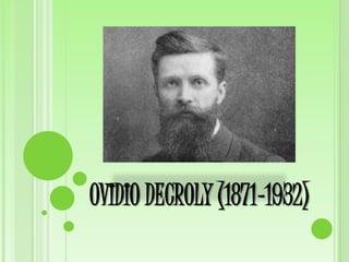 OVIDIO DECROLY (1871-1932)
 