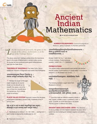 roots




                                     Ancient
                                     Indian
                                   Mathematics
                                      BY DR SITA SUNDAR RAM




                                                      1
                                                          0                     1
                                                              0             0
                                                                  0 0 0 0




46 Parent Circle / December 2011
 