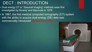 APPLICATION OF DUAL ENERGY CT IN EMERGENCY RADIOLOGY | PPTX