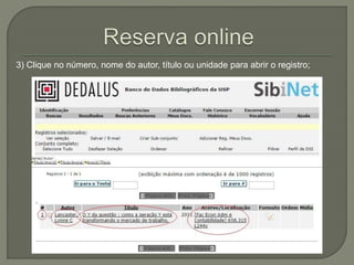 3) Clique no número, nome do autor, título ou unidade para abrir o registro; 
 