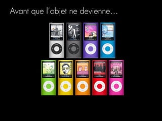 Avant que l’objet ne devienne…
 