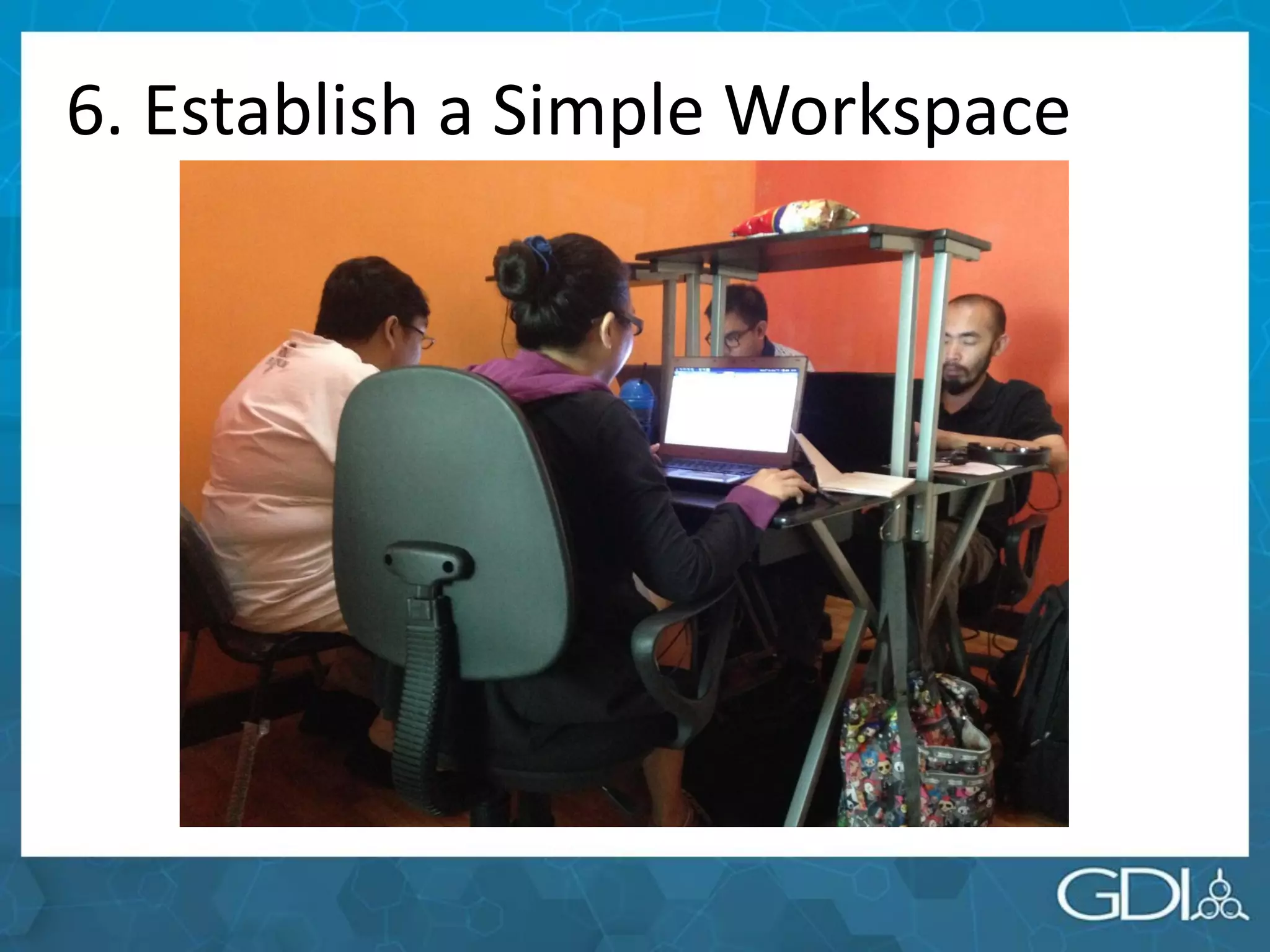 6. Establish a Simple Workspace