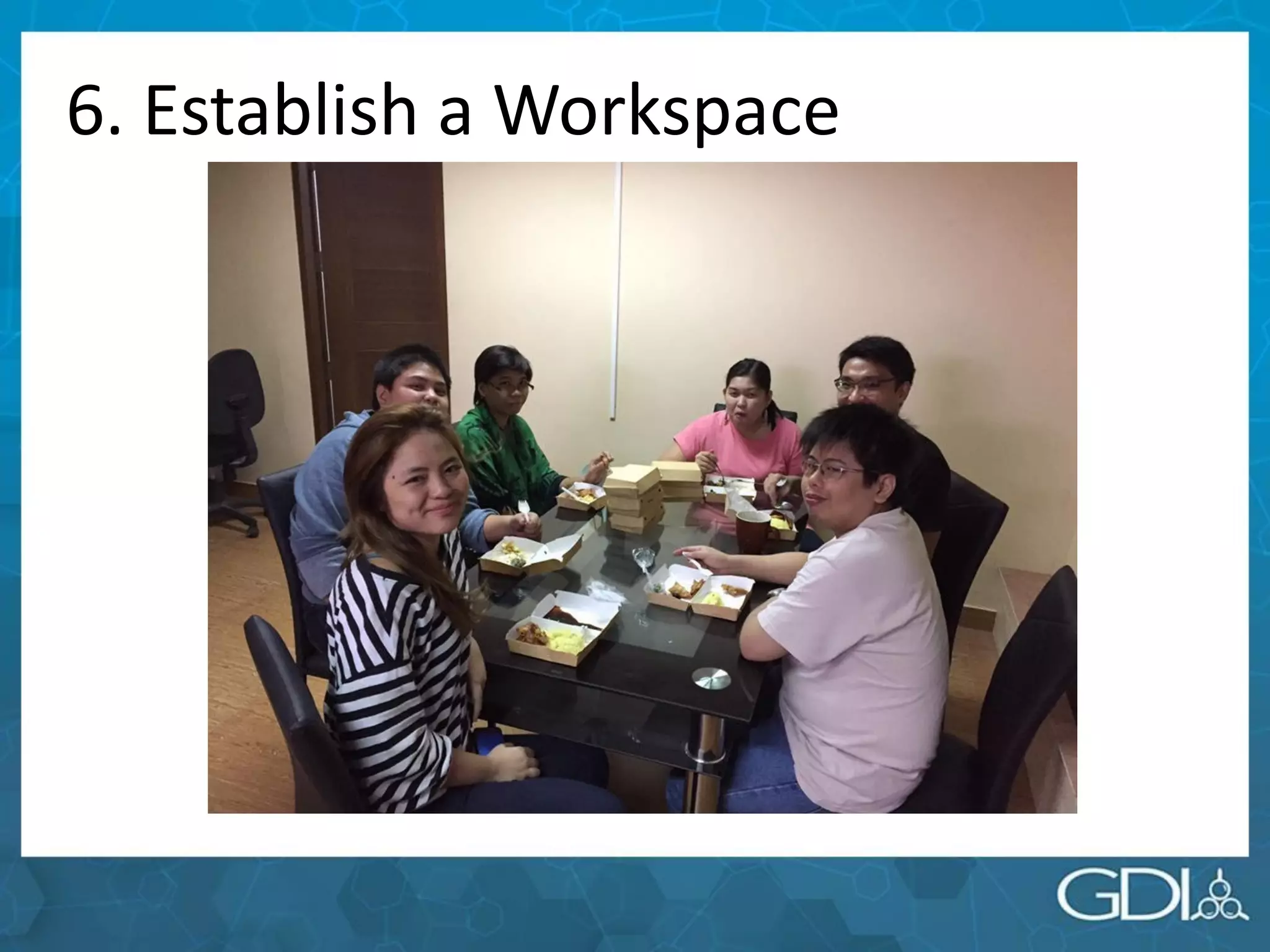 6. Establish a Workspace