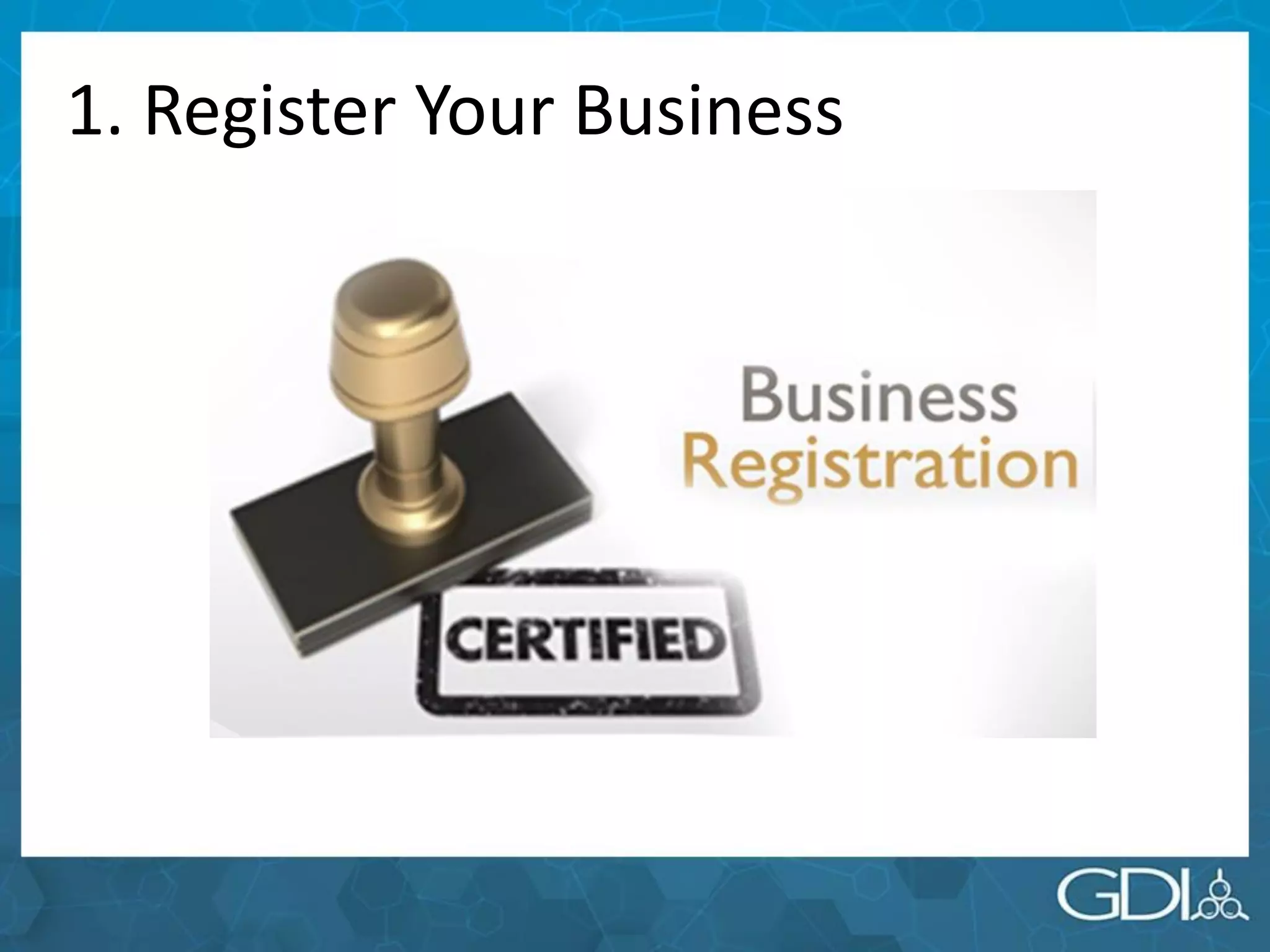 1. Register Your Business
