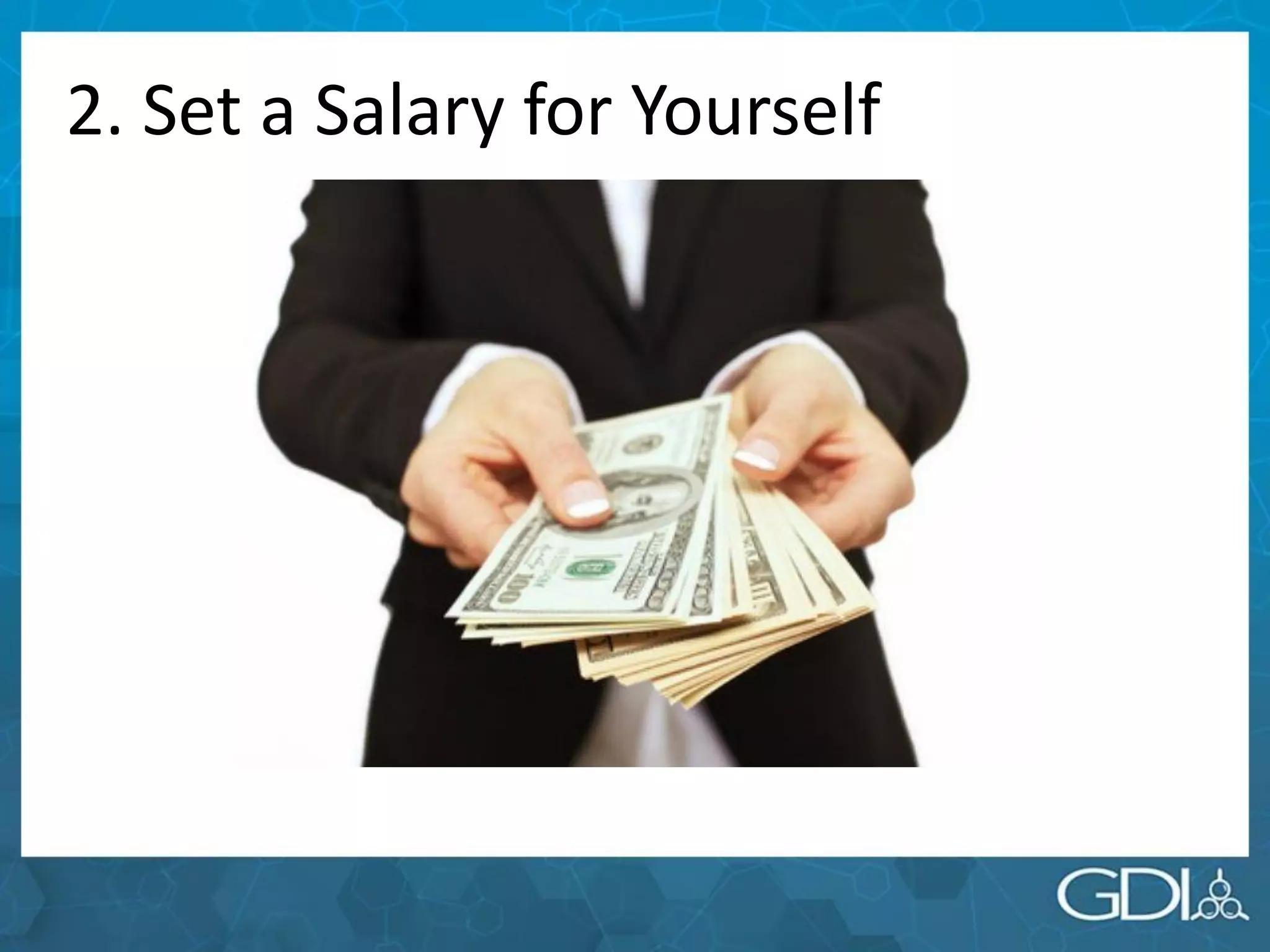 2. Set a Salary for Yourself