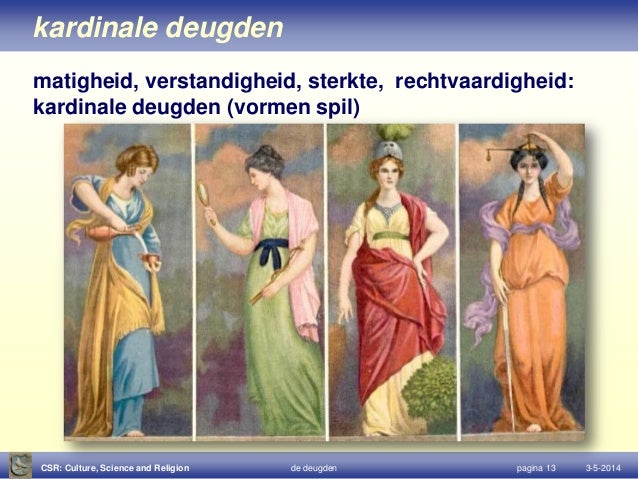 De deugden, spierballen van de ziel