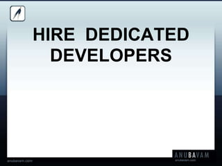 HIRE  DEDICATED DEVELOPERS 