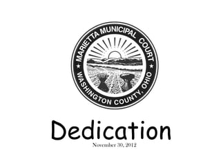 Dedication
   November 30, 2012
 