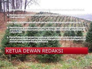KETUA DEWAN REDAKSI
 