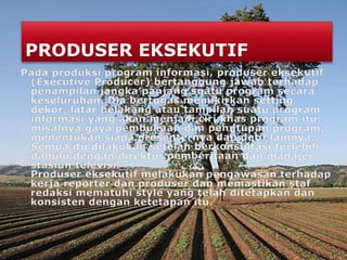 PRODUSER EKSEKUTIF
 