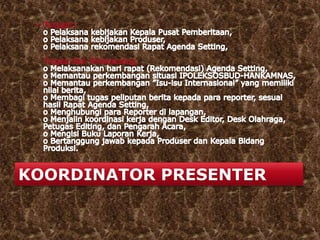 KOORDINATOR PRESENTER
 