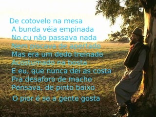 Tragédia na vide de um macho