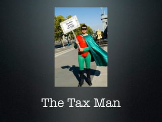 The Tax Man
 