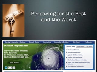 Preparing for the Best
    and the Worst
 