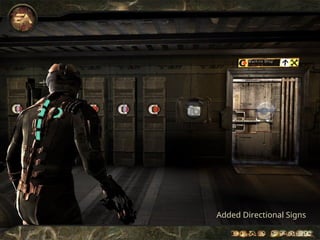 Added Directional Signs
 