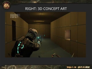 RIGHT: 3D CONCEPT ART
 