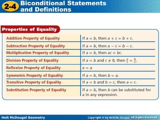 Holt McDougal Geometry
2-4
Biconditional Statements
and Definitions
 