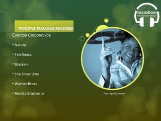 Foto: Agueda Amaral Eventos Corporativos Natura Telefônica Brasken Site Show Livre Warner Bross Revista Brasileiros 