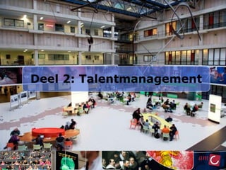 Deel 2: Talentmanagement

 