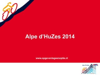 Alpe d’HuZes 2014

 