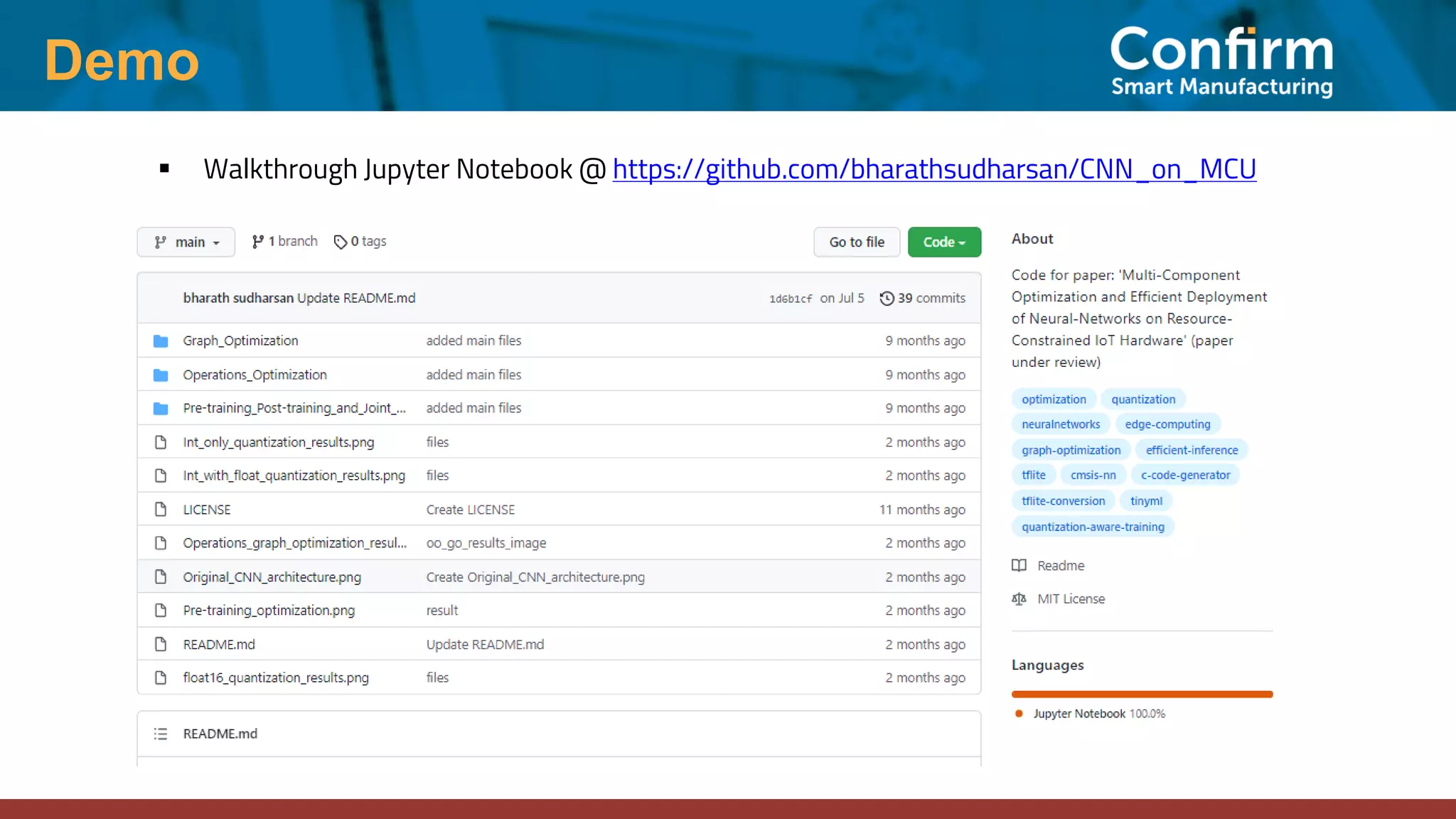 Demo ▪ Walkthrough Jupyter Notebook @ https://github.com/bharathsudharsan/CNN_on_MCU 