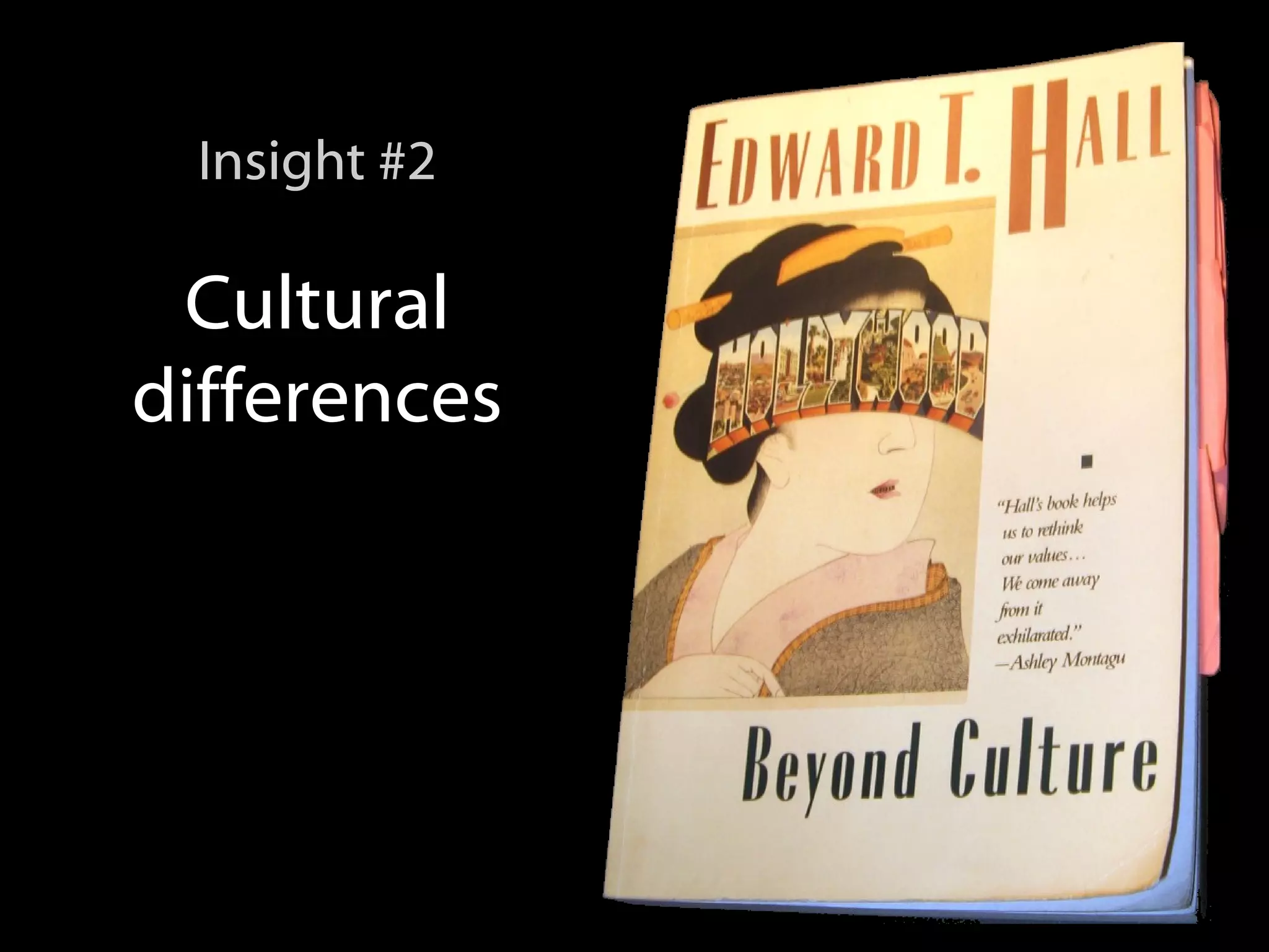 Cultural differences Insight #2
