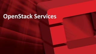 OpenStack Services
 