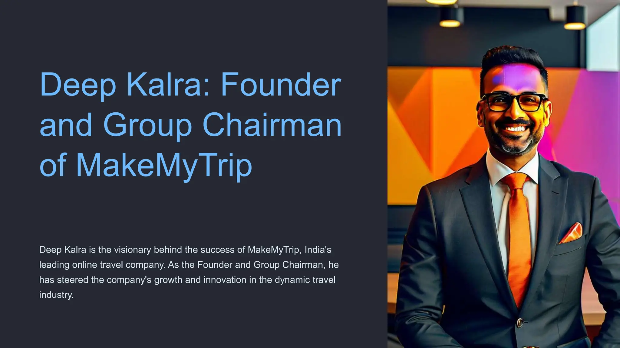Deep-Kalra-Founder-and-Group-Chairman-of-MakeMyTrip (1.11).pptx