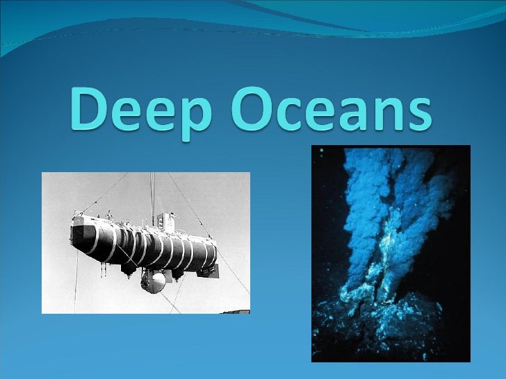Deep Oceans