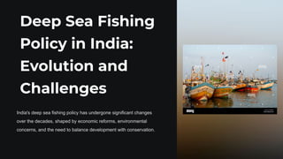 Deep-Sea-Fishing-Policy-in-India-Evolution-and-Challenges.pdf
