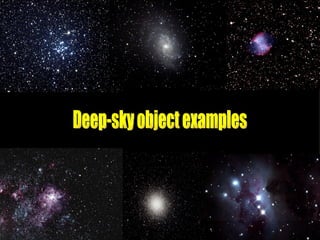 Deep-sky object examples 