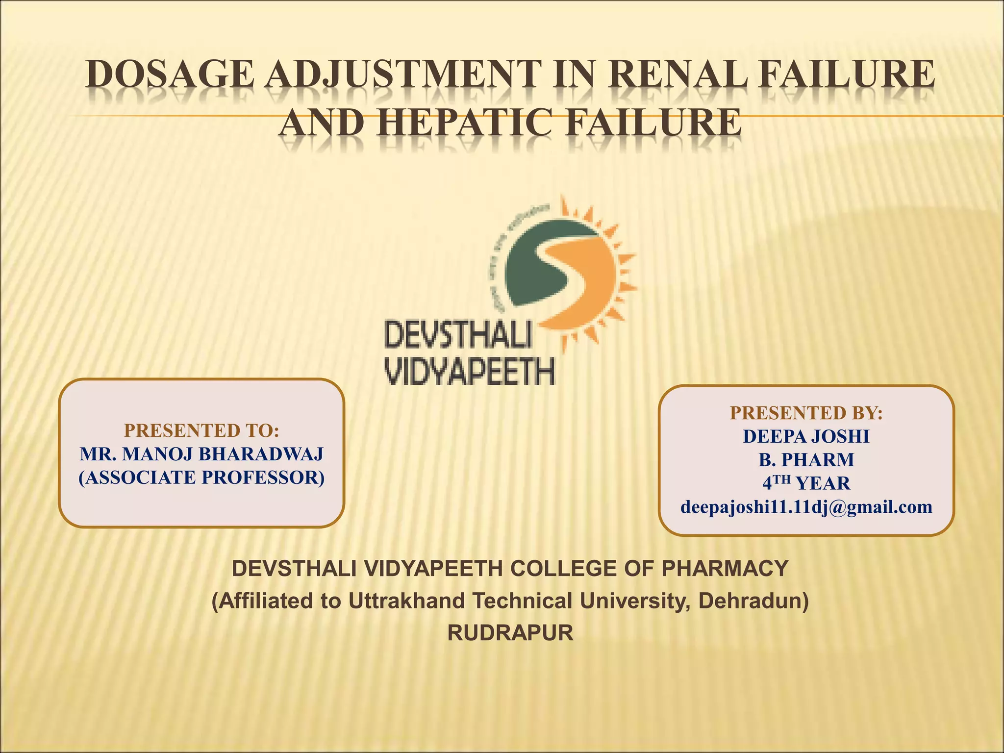 dosage adjustment in renal and hepatic failure for medical student PPT