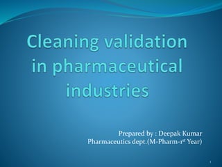Prepared by : Deepak Kumar
Pharmaceutics dept.(M-Pharm-1st Year)
1
 