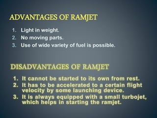 ADVANTAGES OF RAMJET
 