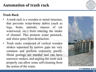 Trash Rack Control Structure Automation of hydraulic structure | PPTX