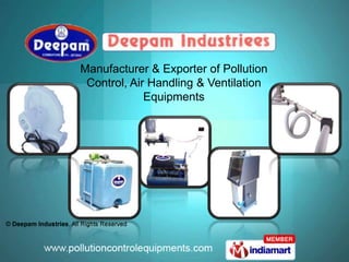 Manufacturer & Exporter of Pollution  Control, Air Handling & Ventilation  Equipments 