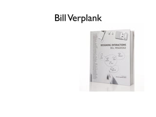 Bill Verplank
 