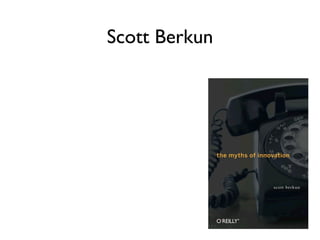 Scott Berkun
 