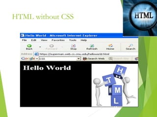 HTML without CSS
12
 