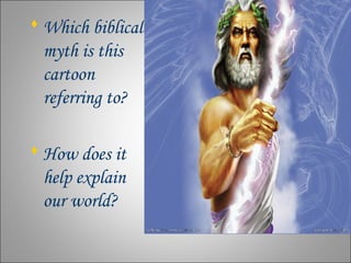  Which biblical
  myth is this
                             QuickTim e™ and a
                   TIFF (Uncompressed) deco...