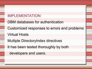 It wont get slow like windows operating system. 