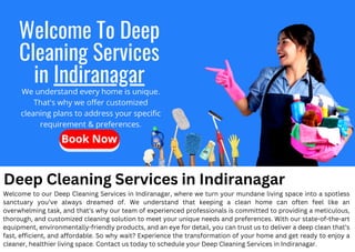Deep Cleaning Services in Indiranagar
Welcome to our Deep Cleaning Services in Indiranagar, where we turn your mundane living space into a spotless
sanctuary you’ve always dreamed of. We understand that keeping a clean home can often feel like an
overwhelming task, and that’s why our team of experienced professionals is committed to providing a meticulous,
thorough, and customized cleaning solution to meet your unique needs and preferences. With our state-of-the-art
equipment, environmentally-friendly products, and an eye for detail, you can trust us to deliver a deep clean that’s
fast, efficient, and affordable. So why wait? Experience the transformation of your home and get ready to enjoy a
cleaner, healthier living space. Contact us today to schedule your Deep Cleaning Services in Indiranagar.
 