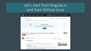 Let’s start from Angular.io
and their GitHub issue
 