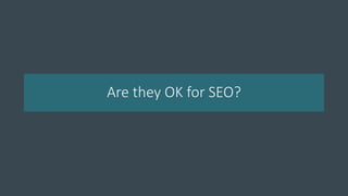 Are they OK for SEO?
 