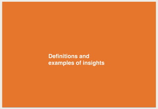 Deﬁnitions and
examples of insights
 